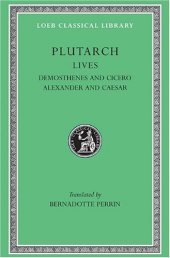 book Plutarch Lives: Demosthenes and Cicero. Alexander and Caesar