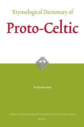 book Etymological Dictionary of Proto-Celtic (Leiden Indo-European Etymological Dictionary Series)