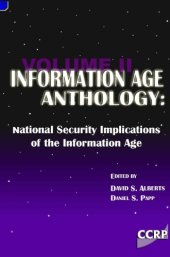 book Information Age Anthology: National Security Implications of the Information Age (Volume II)