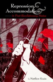 book Repression and Accommodation in Post-Revolutionary States