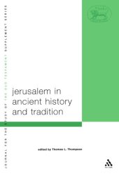 book Jerusalem in Ancient History and Tradition (JSOT Supplement Series)