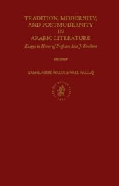 book Tradition, Modernity, and Postmodernity in Arabic Literature: Essays in Honor of Professor Issa J. Boullata