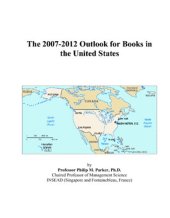 book The 2007-2012 Outlook for Books in the United States