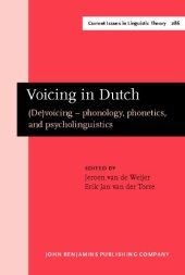 book Voicing in Dutch: (De)voicing — Phonology, Phonetics, and Psycholinguistics