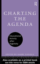 book Charting the Agenda : Educational Activity after Vygotsky (International Library of Psychology)