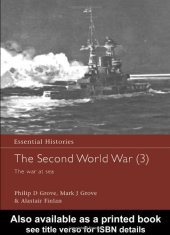 book The Second World War, Vol. 3: The War at Sea (Essential Histories)