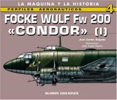 book FOCKE WULF FW 200 CONDOR I (Perfiles Aeronauticos: La Maquina y la Historia)