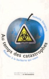 book Au temps des catastrophes : Résister à la barbarie qui vient