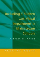 book Including Children with Visual Impairment in Mainstream Schools: A Practical Guide