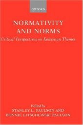 book Normativity and Norms: Critical Perspectives on Kelsenian Themes