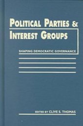 book Political Parties and Interest Groups: Shaping Democratic Governance