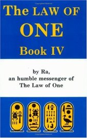 book The Law of One - Book IV- By RA an Humble Messenger