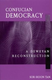 book Confucian Democracy: A Deweyan Reconstruction