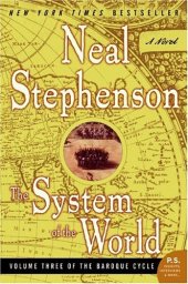 book The System of the World (The Baroque Cycle, Vol. 3)