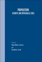 book Propositions. Semantic and Ontological Issues. (Grazer Philosophische Studien 72) (Grazer Philosophische Studien)