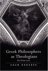 book Greek Philosophers as Theologians