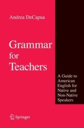 book Grammar for Teachers: A Guide to American English for Native and Non-Native Speakers