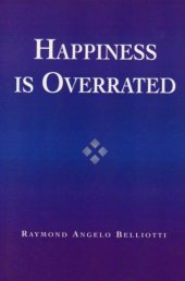 book Happiness Is Overrated