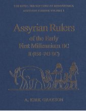book Assyrian Rulers of the Early First Millennium BC II (858-745 BC) (Royal Inscriptions of Mesopotamia Assyrian Period, RIMA 3)
