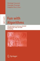 book Fun with Algorithms: 4th International Conference, FUN 2007, Castiglioncello, Italy, June 3-5, 2007. Proceedings