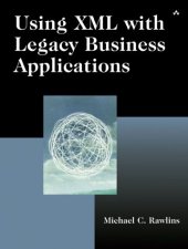 book Using XML with Legacy Business Applications