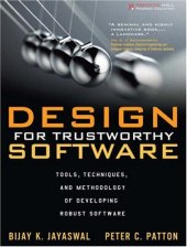 book Design for Trustworthy Software: Tools, Techniques, and Methodology of Developing Robust Software