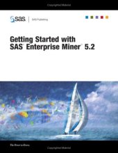 book Getting Started With SAS Enterprise Miner 5.2