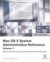 book Apple Training Series: Mac OS X System Administration Reference, Volume 1