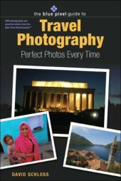 book Blue Pixel Guide to Travel Photography, The: Perfect Photos Every Time