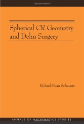 book Spherical CR Geometry and Dehn Surgery