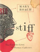 book Stiff. The Curious Lives of Human Cadavers