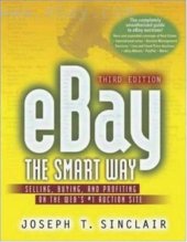 book eBay the smart way: selling, buying, and profiting on the Web's #1 auction site