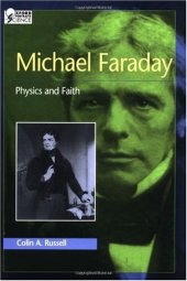 book Michael Faraday: Physics and Faith