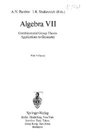 book Algebra Seven: Combinatorial Group Theory. Applications to Geometry