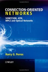 book Connection-oriented Networks: SONET/SDH, ATM, MPLS and Optical Networks