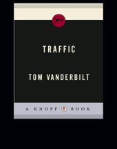 book Traffic: Why We Drive the Way We Do (and What it Says about Us)