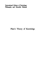 book Plato's Theory of Knowledge the Theaetetus and the Sophist of Plato Translated with a Running Commentary