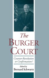 book The Burger Court: Counter-Revolution or Confirmation?