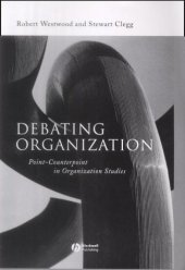 book Debating Organization:Point-Counterpoint in Organization Studies