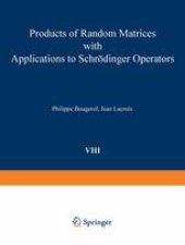 book Products of Random Matrices with Applications to Schrödinger Operators