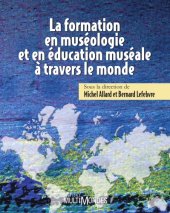 book La formation en museologie et en education museale a travers le monde