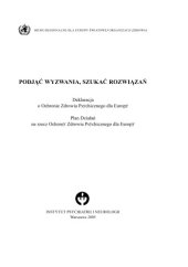 book Podjąć wyzwania, szukać rozwiązań : Deklaracja o ochronie zdrowia psychicznego dla Europy, Plan działań na rzecz ochrony zdrowia psychicznego dla Europy