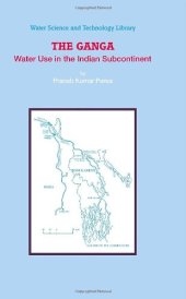 book The Ganga: Water Use in the Indian Subcontinent