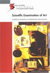 book Scientific Examination of Art: Modern Techniques in Conservation And Analysis (Sackler NAS Colloquium)