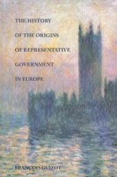 book The History of the Origins of Representative Government in Europe