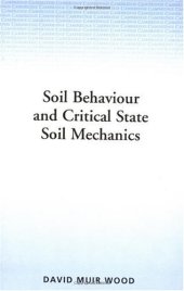 book Soil Behaviour and Critical State Soil Mechanics