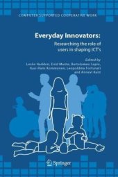 book Everyday Innovators: Researching the Role of Users in Shaping ICTs (Computer Supported Cooperative Work)