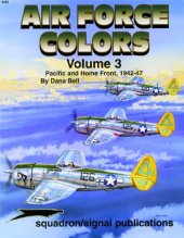 book Air Force Colors Volume 3: Pacific & Home Front 1942-1947 - Specials series (6152)