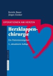 book Herzklappenchirurgie - Ein Patientenratgeber 3 Aufl. - Operationen am Herzen