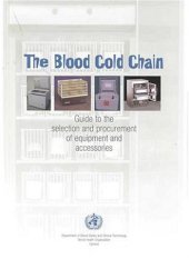 book The Blood Cold Chain, Guide to the Selection and Procurement of Equipment and Accessories